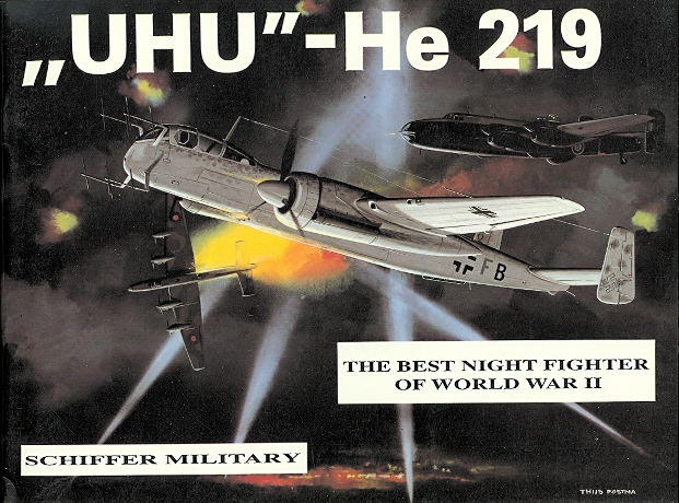 Image for "UHU" - He 219: THE BEST NIGHT FIGHTER OF WORLD WAR II.