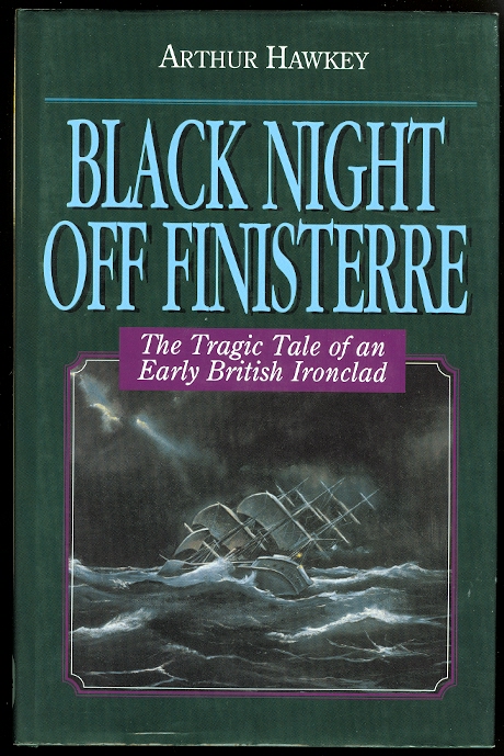Image for BLACK NIGHT OFF FINISTERRE: THE TRAGIC TALE OF AN EARLY BRITISH IRONCLAD