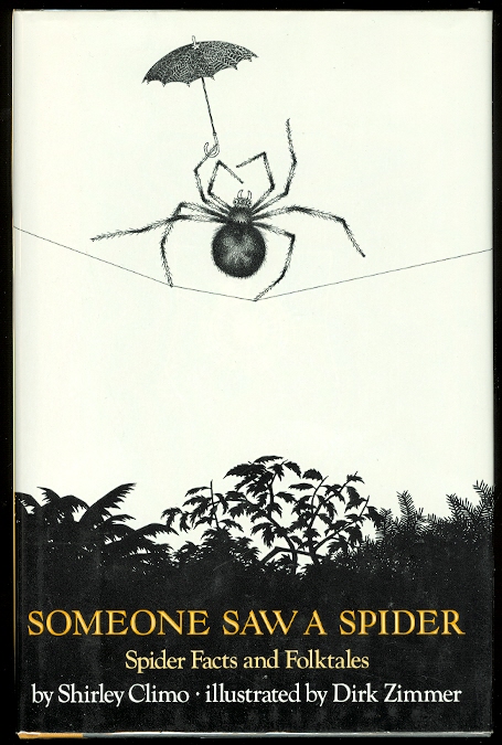 Image for SOMEONE SAW A SPIDER:  SPIDER FACTS AND FOLKTALES.