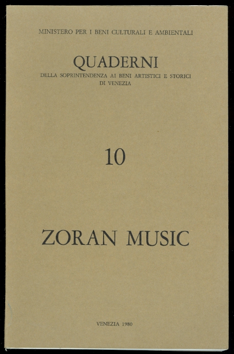 Image for ZORAN MUSIC.  QUADERNI DELLA SOPRINTENDENZA AI BENI ARTISTICI E STORICI DE VENEZIA 10.