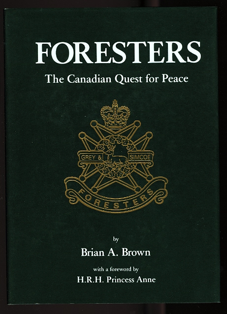 Image for FORESTERS:  THE CANADIAN QUEST FOR PEACE.