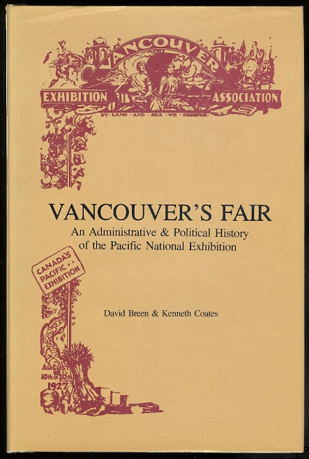 Image for VANCOUVER'S FAIR: AN ADMINISTRATIVE AND POLITICAL HISTORY OF THE PACIFIC NATIONAL EXHIBITION.