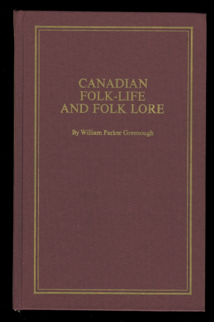 Image for CANADIAN FOLK-LIFE AND FOLK-LORE.  (FOLKLORE)