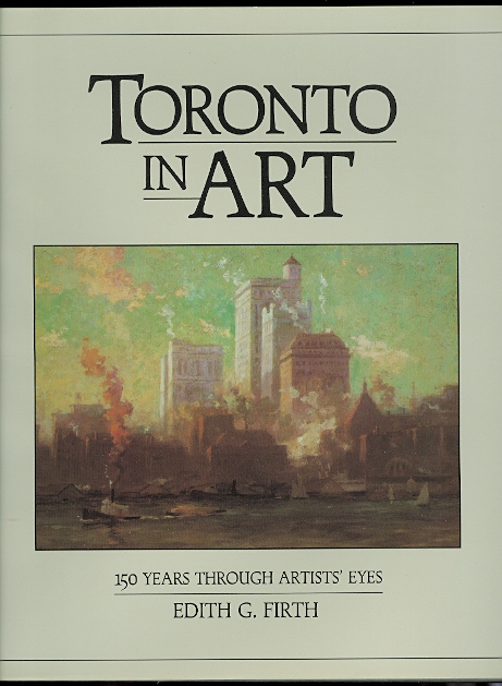 Image for TORONTO IN ART:  150 YEARS THROUGH ARTISTS' EYES.