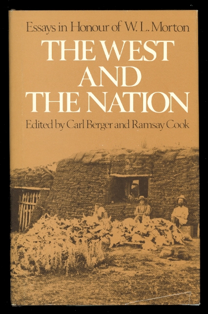 Image for THE WEST AND THE NATION:  ESSAYS IN HONOUR OF W.L. MORTON.