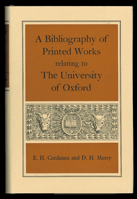 Image for A BIBLIOGRAPHY OF PRINTED WORKS RELATED TO THE UNIVERSITY OF OXFORD.