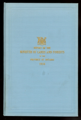Image for REPORT OF THE MINISTER OF LANDS AND FORESTS OF THE PROVINCE OF ONTARIO FOR THE FISCAL YEAR ENDING MARCH 31st, 1936.  SESSIONAL PAPER NO. 3, 1937.