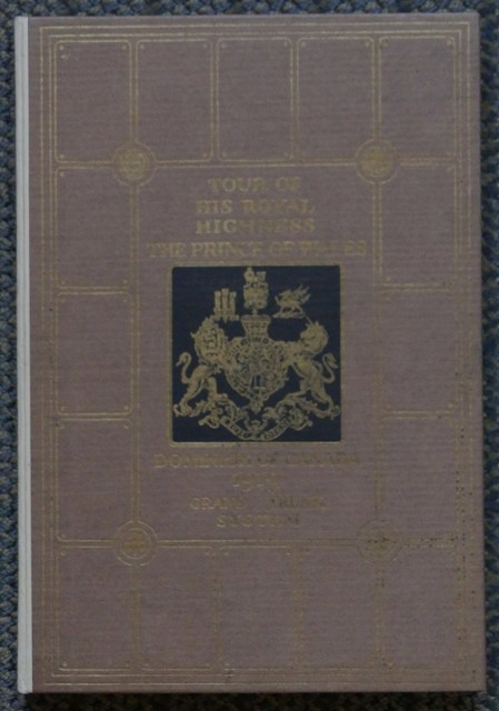 Image for THE TOUR THROUGH CANADA OF HIS ROYAL HIGHNESS THE PRINCE OF WALES, AUGUST-OCTOBER: 1919.  EMBRACING THAT PORTION OF THE GRAND TRUNK SYSTEM IN THE PROVINCES OF ONTARIO AND QUEBEC TRAVERSED BY HIS ROYAL HIGHNESS.  ANNOTATED TIMETABLE.