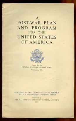 Image for A POST-WAR PLAN AND PROGRAM FOR THE UNITED STATES OF AMERICA.