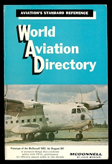 Image for WORLD AVIATION DIRECTORY: LISTING AVIATION COMPANIES AND OFFICIALS COVERING THE UNITED STATES, CANADA AND 136 COUNTRIES IN EUROPE, CENTRAL AND SOUTH AMERICA, AFRICA AND MIDDLE EAST, AUSTRALASIA AND ASIA. SUMMER 1965. VOLUME 26, NUMBER 1.