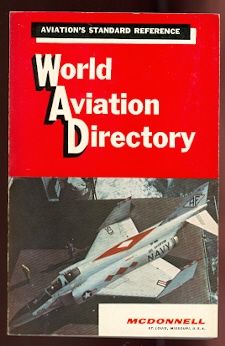 Image for WORLD AVIATION DIRECTORY: LISTING AVIATION COMPANIES AND OFFICIALS COVERING THE UNITED STATES, CANADA AND 145 COUNTRIES IN EUROPE, CENTRAL AND SOUTH AMERICA, AFRICA AND MIDDLE EAST, AUSTRALASIA AND ASIA. WINTER 1966-67. VOLUME 27, NUMBER 2.