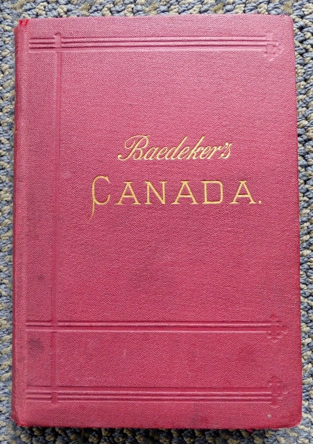Image for THE DOMINION OF CANADA WITH NEWFOUNDLAND AND AN EXCURSION TO ALASKA.  HANDBOOK FOR TRAVELLERS.  (BAEDEKER'S CANADA.)  FIRST EDITION.
