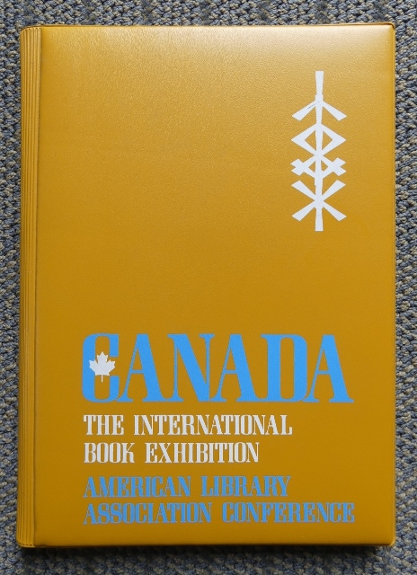Image for CANADA - THE INTERNATIONAL BOOK EXHIBITION, AMERICAN LIBRARY ASSOCIATION CONFERENCE, DALLAS, TEXAS, 1971.  BOOKS FROM CANADA - ENGLISH LANGUAGE / BOOKS FROM CANADA - FRENCH LANGUAGE. 2 BOOKLETS PLUS ORDER PAD IN THREE-FOLD BINDER.