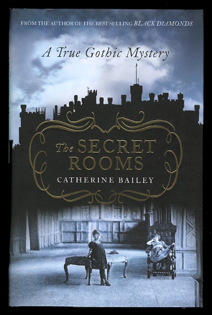 Image for THE SECRET ROOMS:  A TRUE GOTHIC MYSTERY.