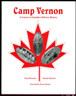 Image for CAMP VERNON:  A CENTURY OF CANADIAN  MILITARY HISTORY.