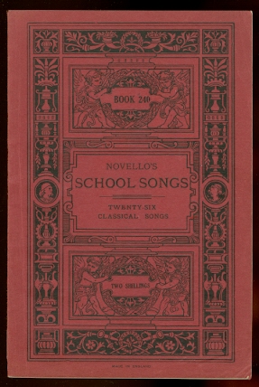 Image for TWENTY-SIX CLASSICAL SONGS BY VARIOUS COMPOSERS.  NOVELLO'S SCHOOL SONGS, BOOK 240.