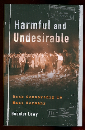 Image for HARMFUL AND UNDESIRABLE:  BOOK CENSORSHIP IN NAZI GERMANY.