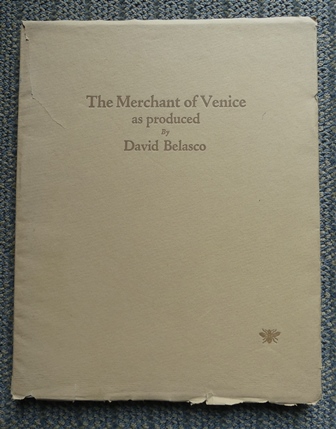 Image for A SOUVENIR OF SHAKESPEARE'S MERCHANT OF VENICE. AS PRESENTED BY DAVID BELASCO AT THE LYCEUM THEATRE, NEW YORK, DECEMBER 21, 1922.