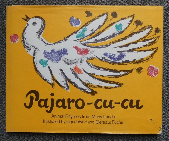 Image for PAJARO-CU-CU:  ANIMAL RHYMES FROM MANY LANDS.