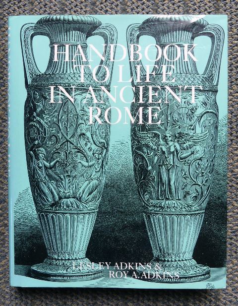 Image for HANDBOOK TO LIFE IN ANCIENT ROME.