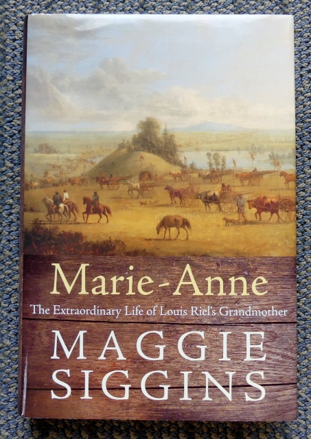 Image for MARIE-ANNE:  THE EXTRAORDINARY LIFE OF LOUIS RIEL'S GRANDMOTHER.
