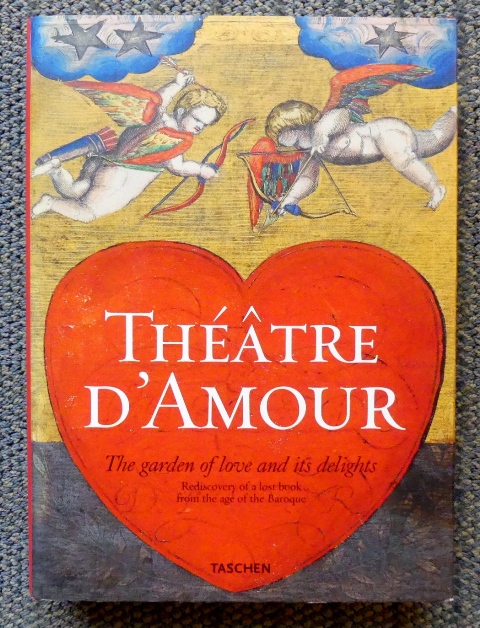 Image for THEATRE D'AMOUR:  COMPLETE REPRINT OF THE COLOURED "EMBLEMATA AMATORIA" OF 1620.