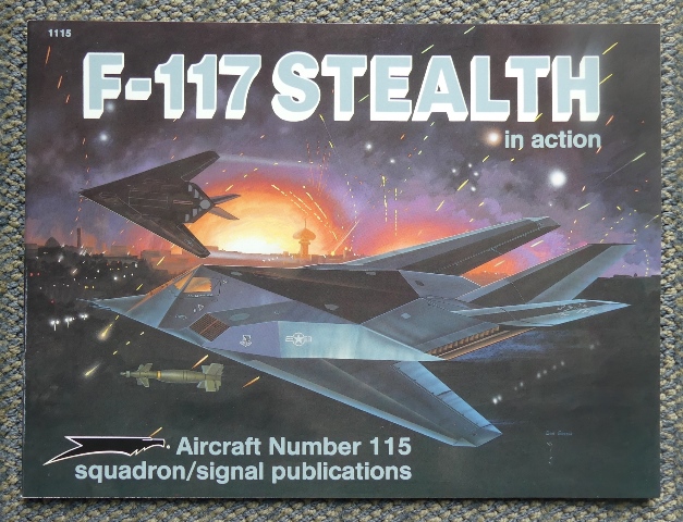 Image for F-117 STEALTH IN ACTION.  SQUADRON/SIGNAL AIRCRAFT NUMBER 115.